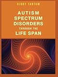 Autism spectrum disorders through the life span