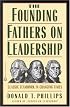The Founding Fathers on Leadership: Classic Teamwork in Changing Times