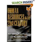 Click here to buy Human Resources in the 21st Century by  Marc Effron, Robert Gandossy, and Marshall Goldsmith.