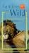 Families in the Wild - Lions [VHS]