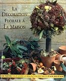Revue Manise  / La Décoration florale à la maison