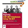 Beginning ASP.NET Databases Using VB.NET by John Kauffman, Fabio Claudio Ferracchiati, Brian Matsik, and Eric N. Mintz