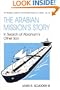The Arabian Mission's Story: In Search of Abraham's Other Son (Historical Series of the Reformed Church in America)