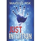 just intuition intuition series volume 1