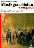 Produkt-Bild: Musikgeschichte compact. Grundwissen und Beispiele: Musikgeschichte compact, in 2 Tln., Tl.2, Von 1750 bis in unsere Zeit: TEIL 2