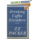 Drinking Coffee Elsewhere by  ZZ Packer