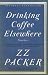 Books : Drinking Coffee Elsewhere