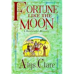 Fortune Like the Moon (Hawkenlye Mystery)