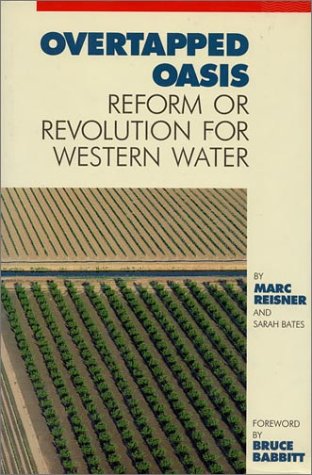 Overtapped Oasis: Reform Or Revolution For Western Water under Water Supply & Land Use in The Books Store
