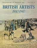 British Artists, 1880-1940: 005 (Dictionary of British Art)