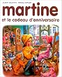Martine, num�ro 38 : Martine et le cadeau d'anniversaire