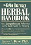 The Green Pharmacy Herbal Handbook