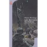 Les derniers hommespar Pierre Bordage