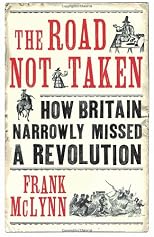 The Road Not Taken: Revolutionary Moments in British History