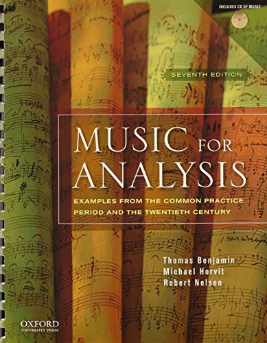 Music for Analysis: Examples from the Common Practice Period and the Twentieth Century Music for Analysis: Examples from the Common Practice Period and the Twentieth Century