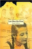 Let one go free