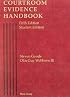 Goode and Wellborn's Courtroom Evidence Handbook, 5th (American Casebook Series®)