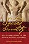 Sacred Sexuality: The Erotic Spirit in the World's Great Religions