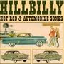 Hillbilly Hot Rod and Automobile Songs [ORIGINAL RECORDINGS REMASTERED]