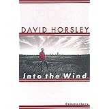 into the wind this high plains life