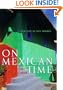 On Mexican Time: A New Life in San Miguel