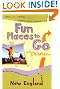 Fun Places to Go with Children in New England: 4th Edition, Over 500 Listings, Completely Revised & Updated