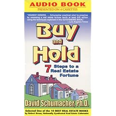 Buy and Hold: 7 Steps to a Real Estate Fortune