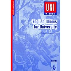 Uni-Wissen Anglistik /Amerikanistik: Uni-Wissen, English Idioms for University (Uni Wissen) (Taschenbuch)