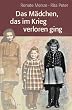 Das M�dchen, das im Krieg verloren ging