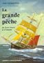 La Grande p�che de Terre-Neuve et d'Islande