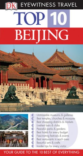City Travel Guides Discounted  Books : Top 10 Beijing (EYEWITNESS TOP 10 TRAVEL GUIDE)