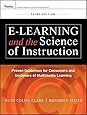 e-Learning and the Science of Instruction: Proven Guidelines for Consumers and Designers of Multimedia Learning