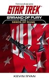  : Errand of Fury Book One: Seeds of Rage (Star Trek, The Original Series) (Bk. 1)