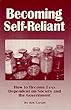 Becoming Self Reliant: How to be Less Dependent on Society and the Government with Survival, Terrorism and Family Preparedness Skills