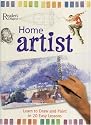 Home Artist: Learn to Draw and Paint in 20 Easy Lessons (Readers Digest)