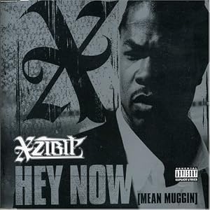 Hey Now by Xzibit (Ft Keri Hilson) (Audio CD - 2005) - Import