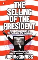 The Selling of the President