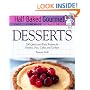 Half-Baked Gourmet: Desserts (Half-Baked Gourmet: Partly Homemade Totally Delicious)