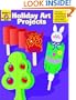 Holiday Art Projects (Craft Book Series)