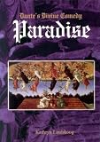 Dante s Divine Comedy Paradise: Journey to Joy (v. 3)
