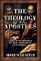 The Theology of the Apostles: The Development of New Testament Theology