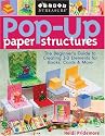 Pop-up Paper Structures: Beginner's Guide to Creating 3-D Elements for Books, Cards and More