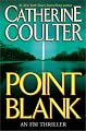 Point Blank (FBI Thriller (G.P. Putnam's Sons))
