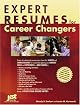 Expert Resumes For Career Changers (Expert Resumes)