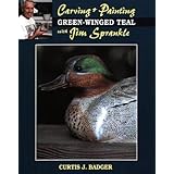 Carving and Painting a Green-Winged Teal with Jim Sprankle