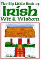 The Big Little Book of Irish Wit & Wisdom