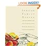 Italian Family Dining: Recipes, Menus, and Memories of Meals with a Great American Food Family