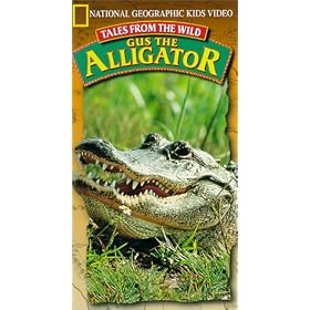 Tales From The Wild: Gus the Alligator [VHS]