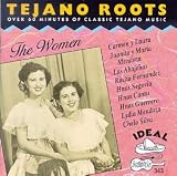 Tejano Roots: The Women (1946-1970)