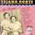 Tejano Roots: The Women (1946-1970)